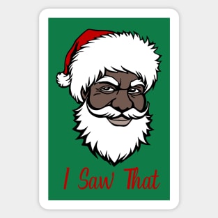 Black Santa - I Saw That Sticker